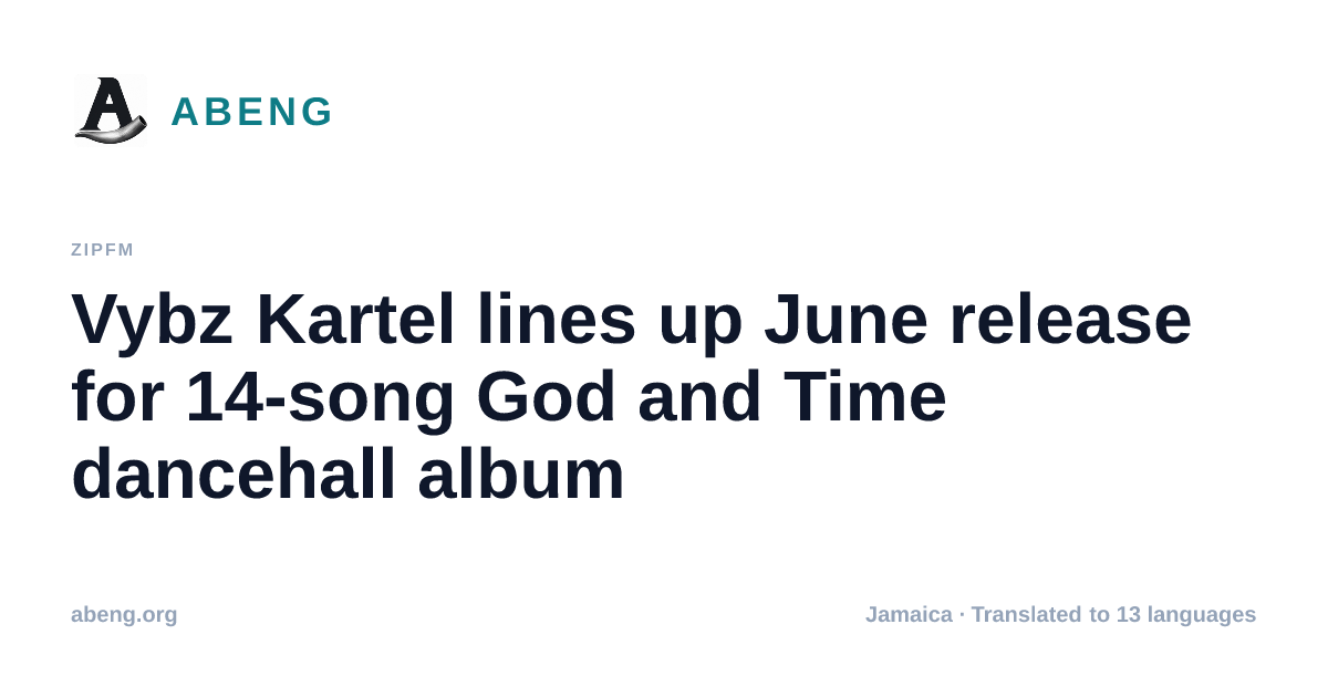 Vybz Kartel lines up June release for 14-song God and Time dancehall album