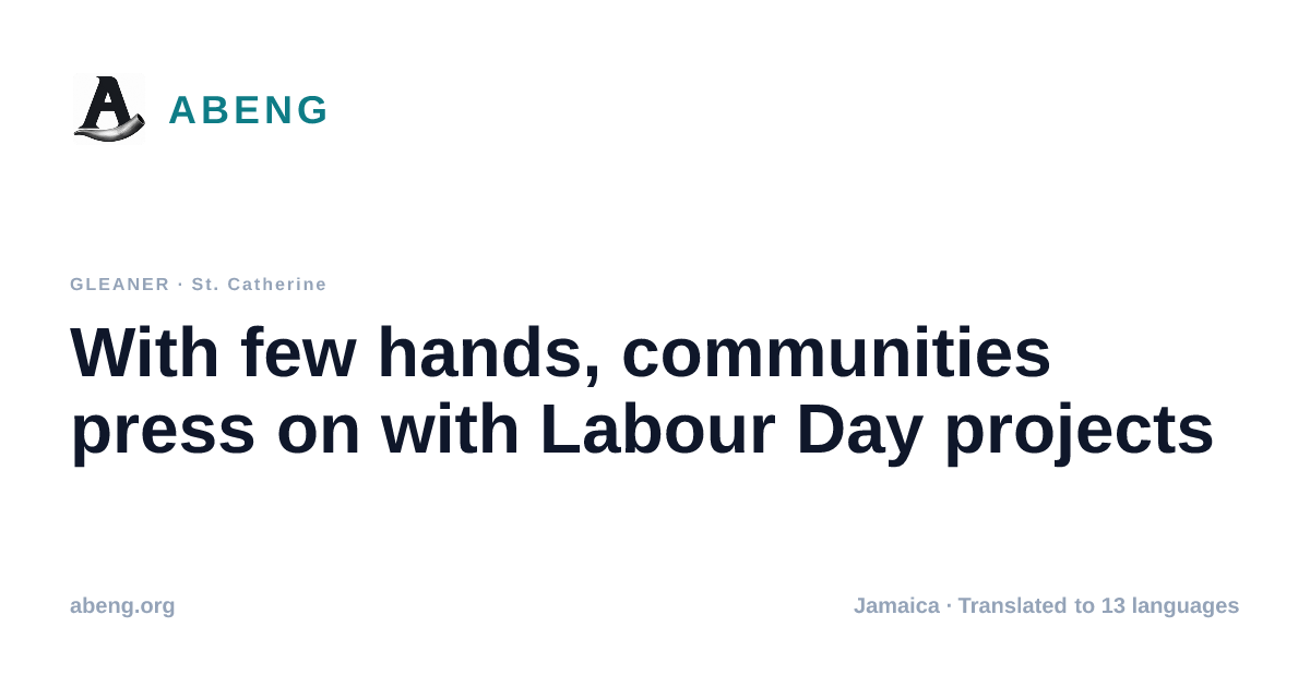 With few hands, communities press on with Labour Day projects