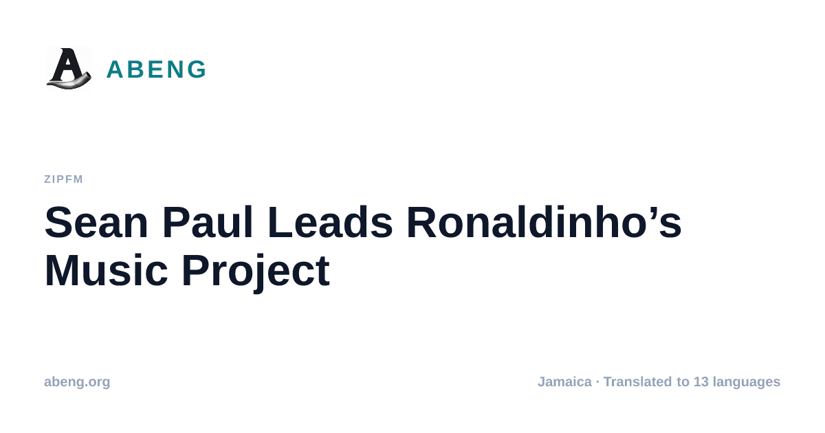 Sean Paul Leads Ronaldinho’s Music Project