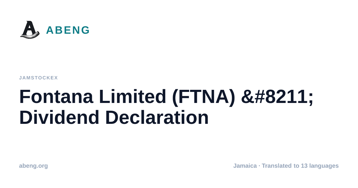 Fontana Limited (FTNA) – Dividend Declaration