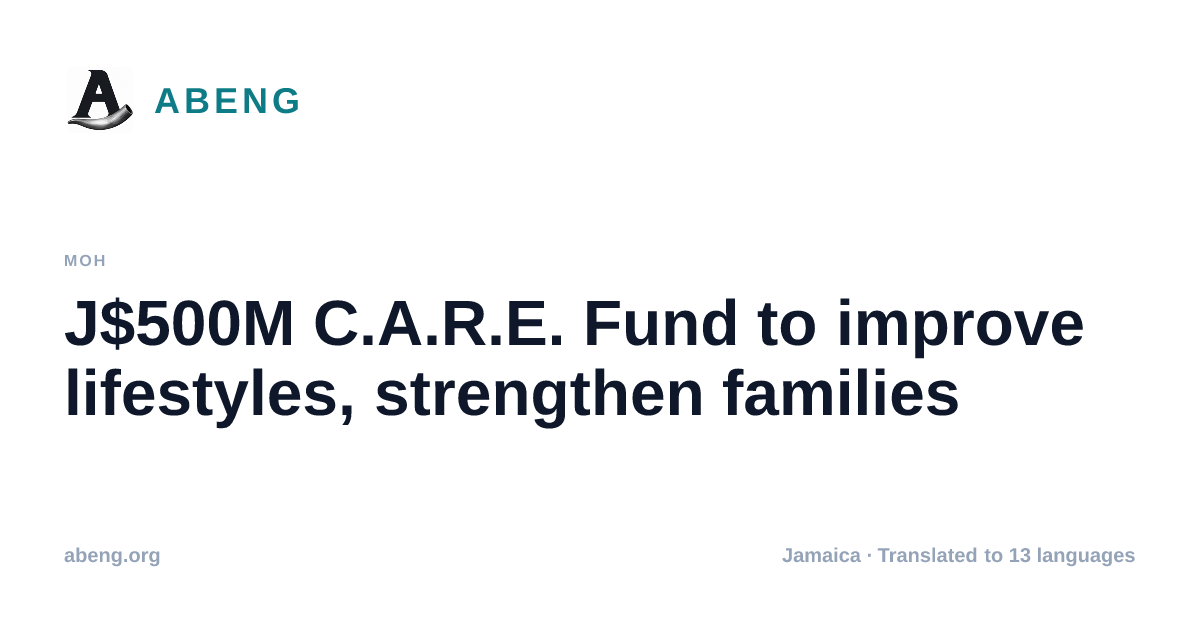 J$500M C.A.R.E. Fund to improve lifestyles, strengthen families