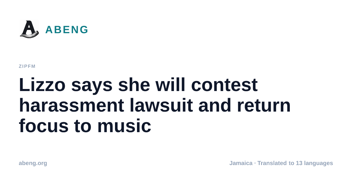 Lizzo says she will contest harassment lawsuit and return focus to music