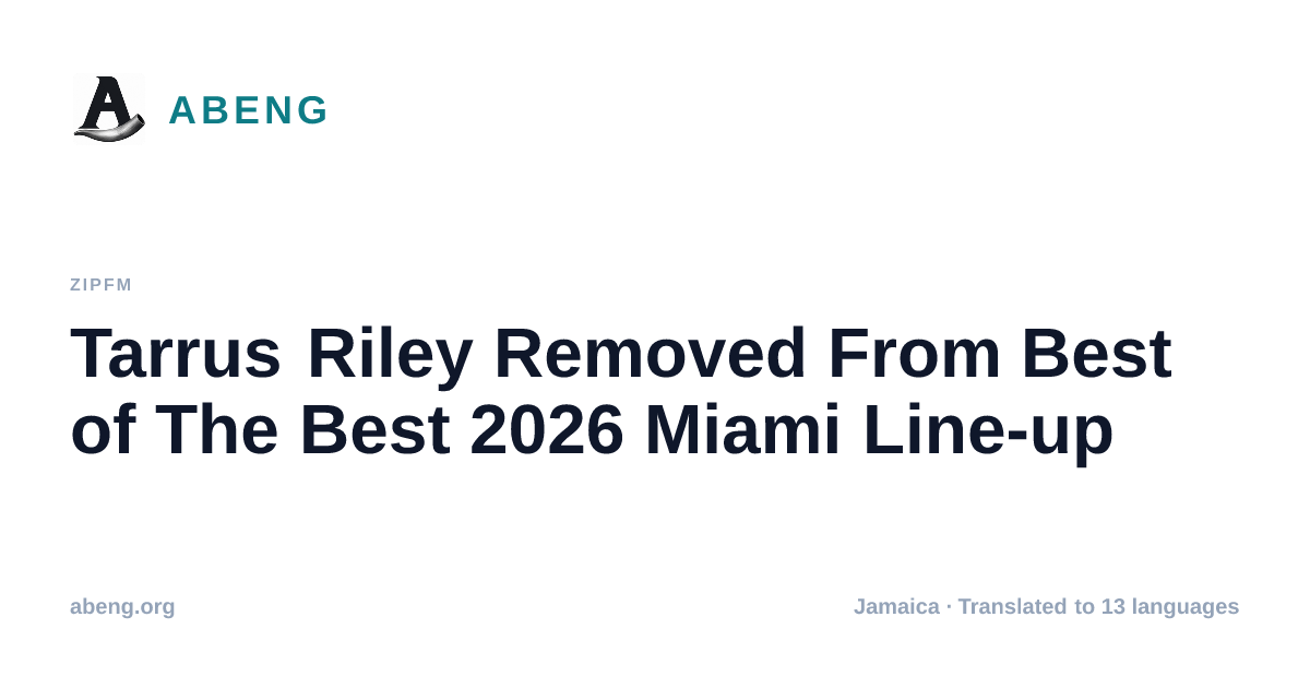 Tarrus Riley Removed From Best of The Best 2026 Miami Line-up