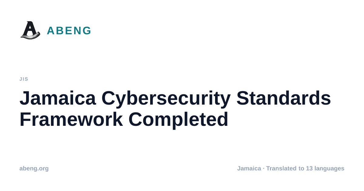 Jamaica Cybersecurity Standards Framework Completed