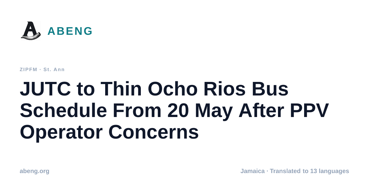 JUTC to Thin Ocho Rios Bus Schedule From 20 May After PPV Operator Concerns