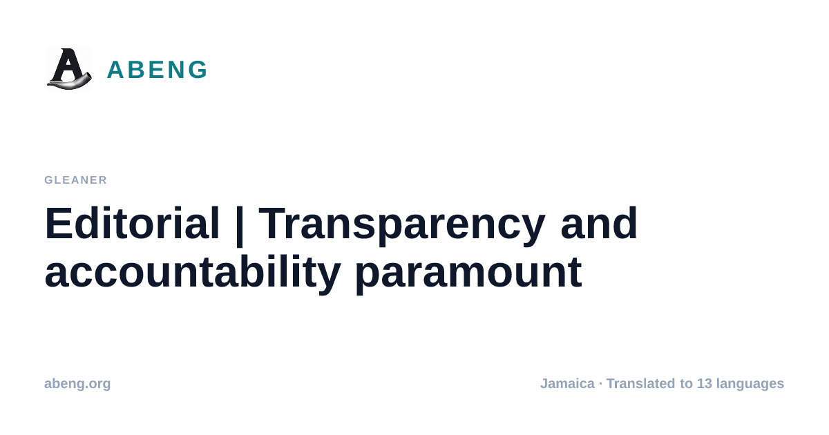 Editorial | Transparency and accountability paramount